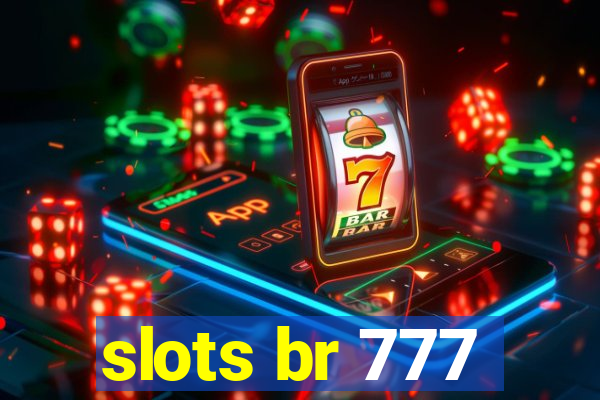 slots br 777