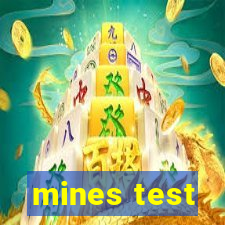 mines test