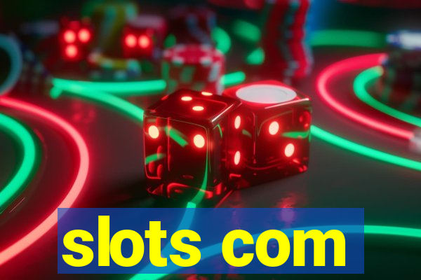 slots com