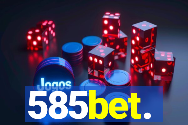 585bet.