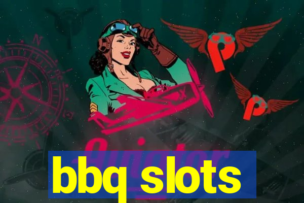 bbq slots