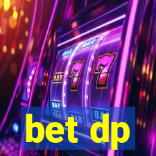 bet dp