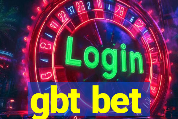 gbt bet