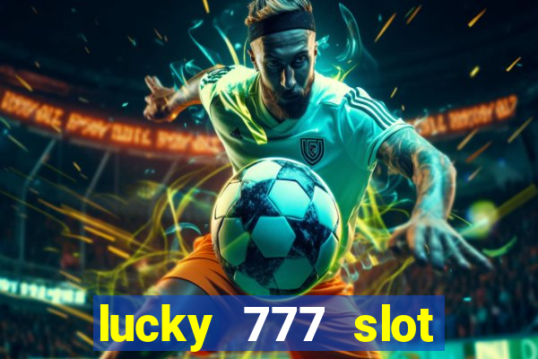 lucky 777 slot jili pagcor