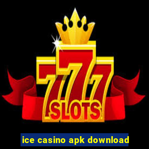 ice casino apk download