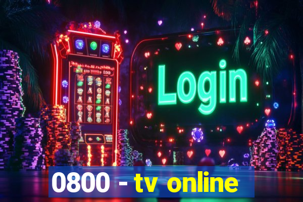 0800 - tv online