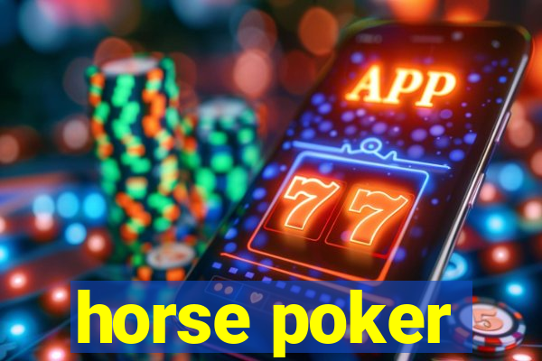 horse poker