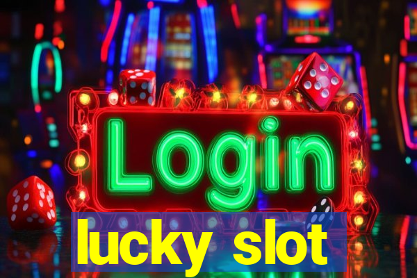 lucky slot