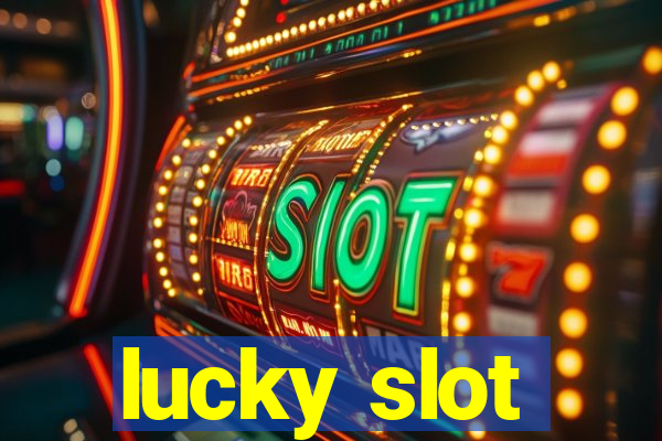 lucky slot