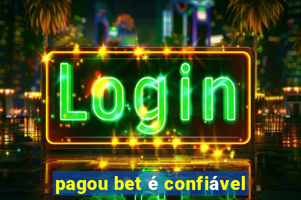 pagou bet é confiável