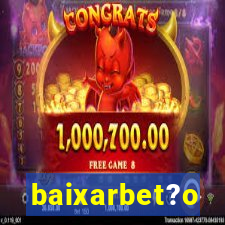 baixarbet?o