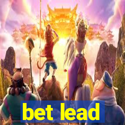 bet lead