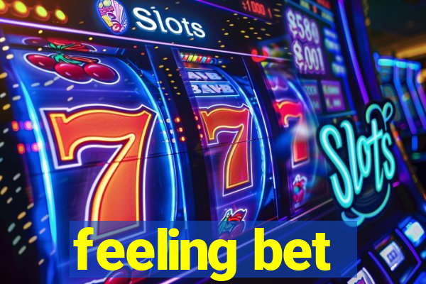 feeling bet