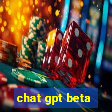 chat gpt beta