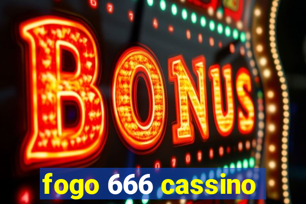 fogo 666 cassino