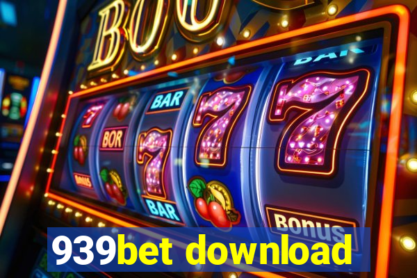 939bet download