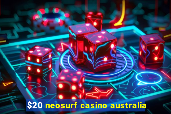 $20 neosurf casino australia