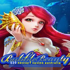 $20 neosurf casino australia