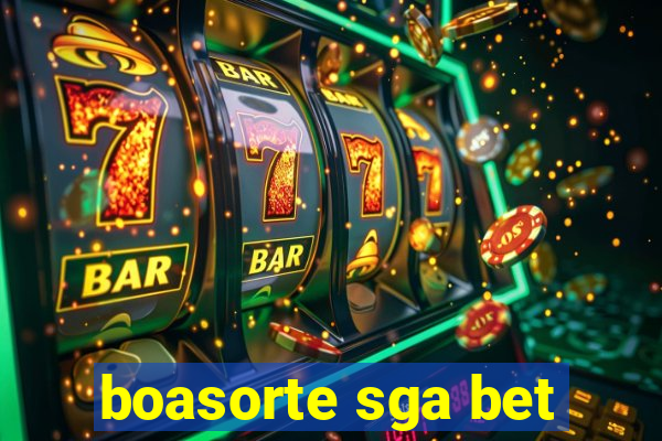 boasorte sga bet