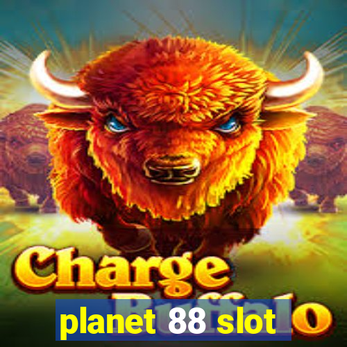 planet 88 slot