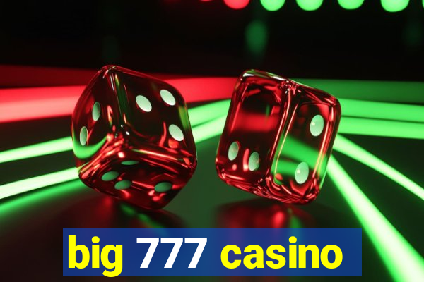 big 777 casino