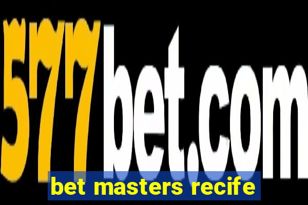 bet masters recife