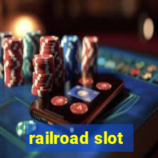 railroad slot