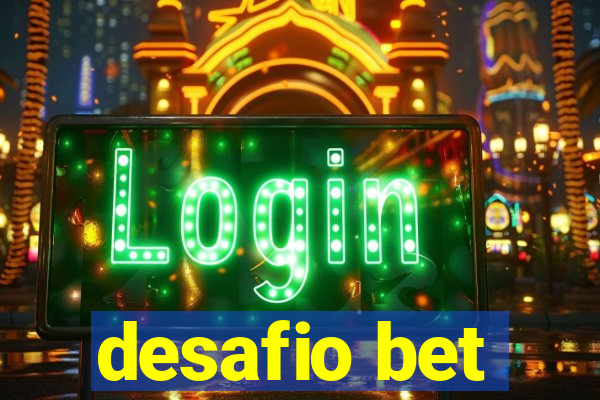 desafio bet