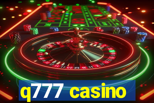 q777 casino