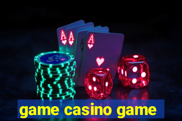 game casino game