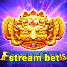 stream bet