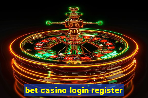 bet casino login register