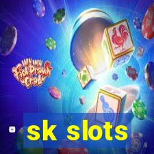 sk slots