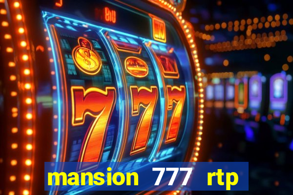 mansion 777 rtp live slot