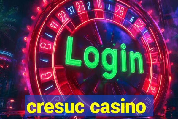 cresuc casino