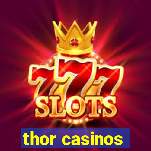 thor casinos