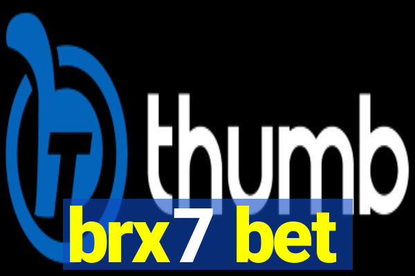 brx7 bet