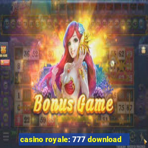 casino royale: 777 download