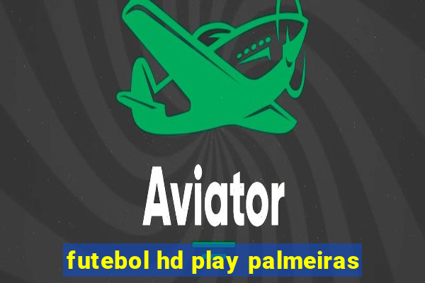 futebol hd play palmeiras