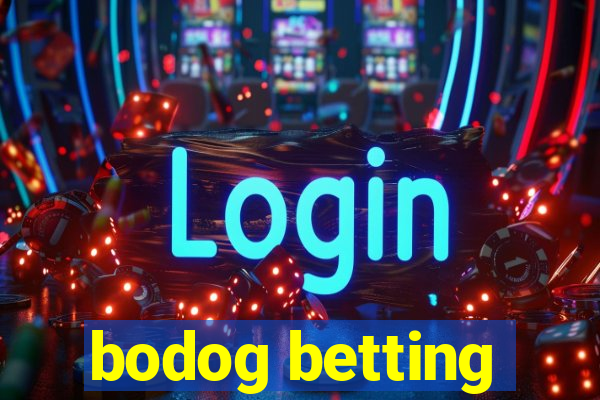 bodog betting