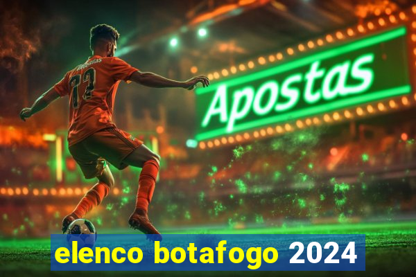 elenco botafogo 2024