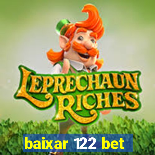 baixar 122 bet