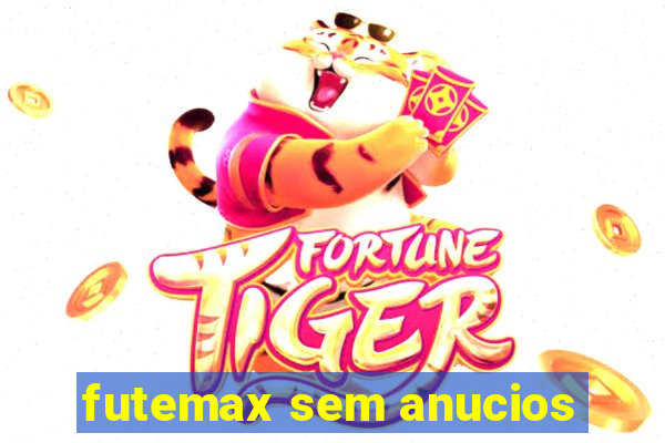 futemax sem anucios