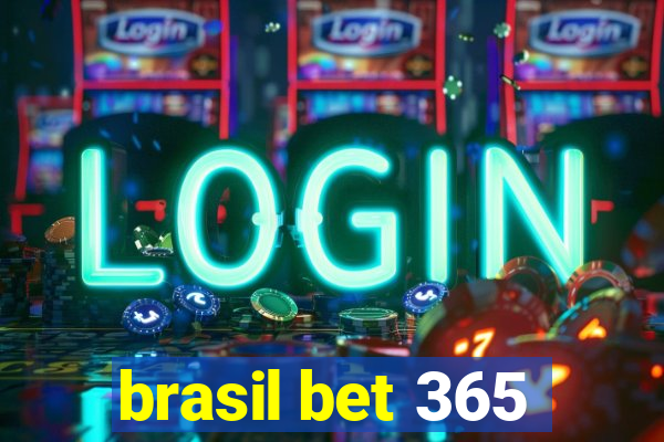 brasil bet 365