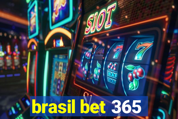 brasil bet 365