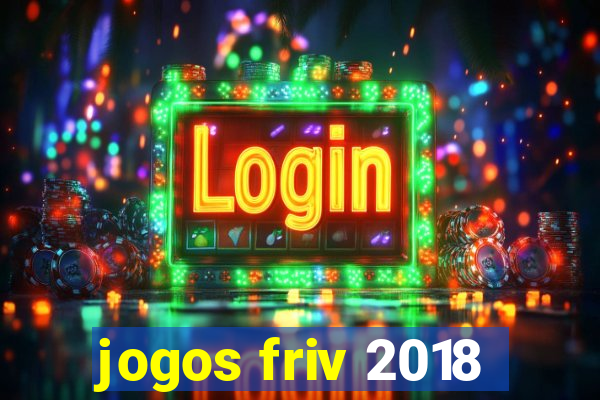 jogos friv 2018