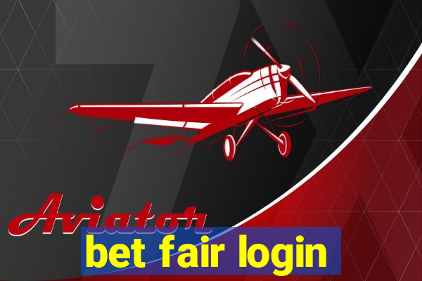 bet fair login