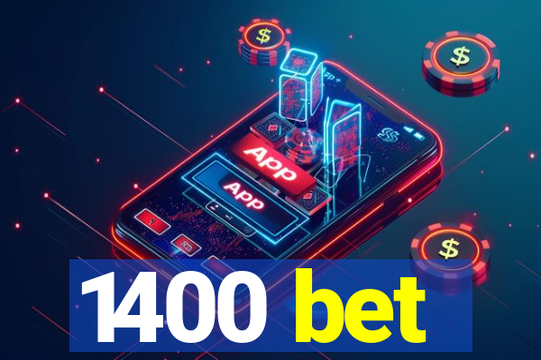 1400 bet