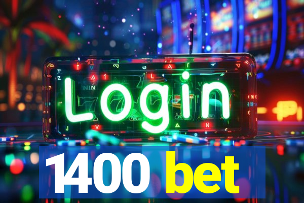 1400 bet