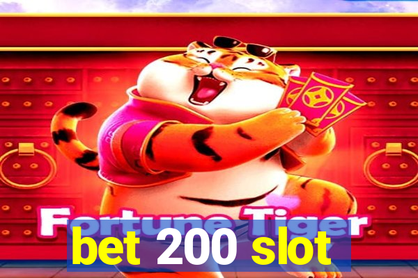 bet 200 slot